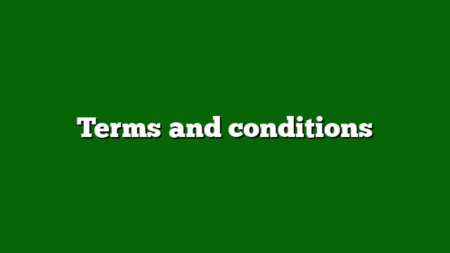Terms and conditions
